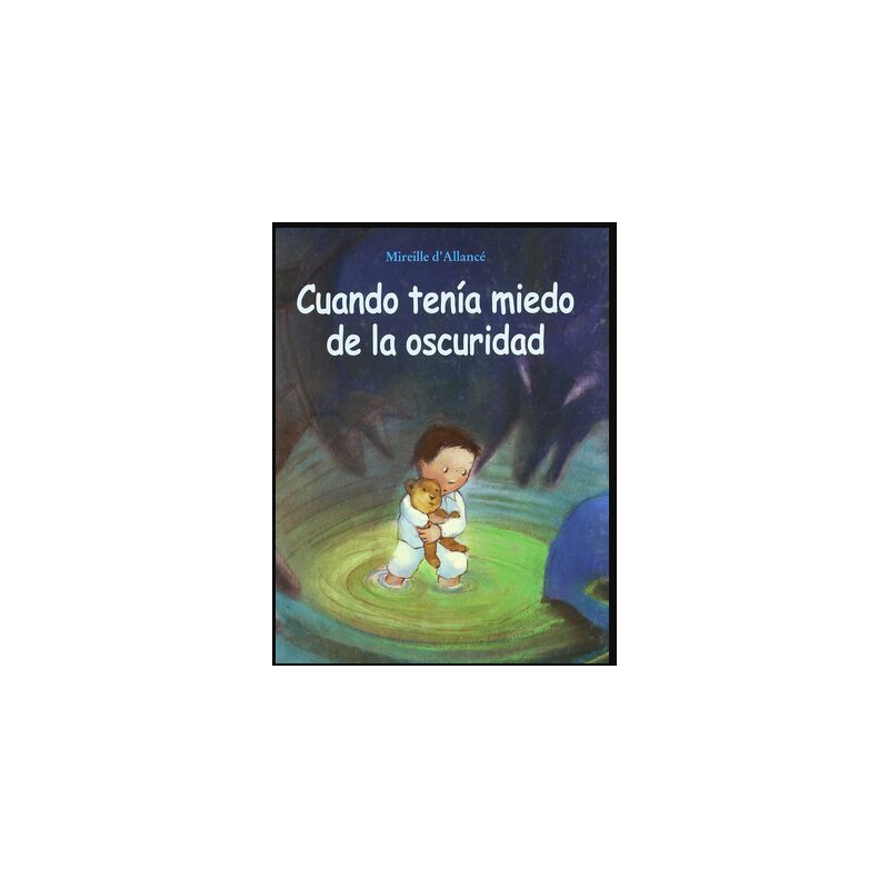 Cuando tenía miedo de la oscuridad