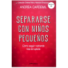 SEPARARSE CON NIÑOS PEQUEÑOS