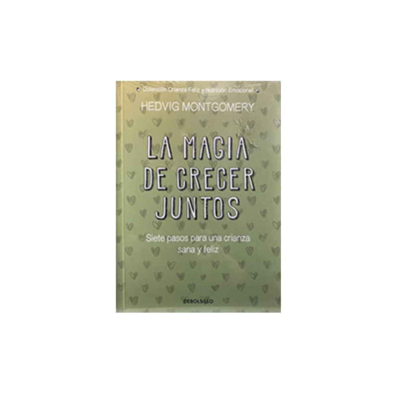 LA MAGIA DE CRECER JUNTOS