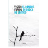 EL HOMBRE EN BUSCA DEL SENTIDO