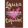 COMO AGUA PARA CHOCOLATE