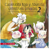 CAPERUCITA ROJA Y ABUELITA, DETECTIVES PRIVADOS 2