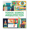 Todos somos arquitectos
