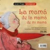 La mamá de la mamá de mi mamá