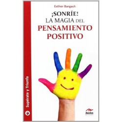 ¡Sonríe! La magia del pensamiento positivo