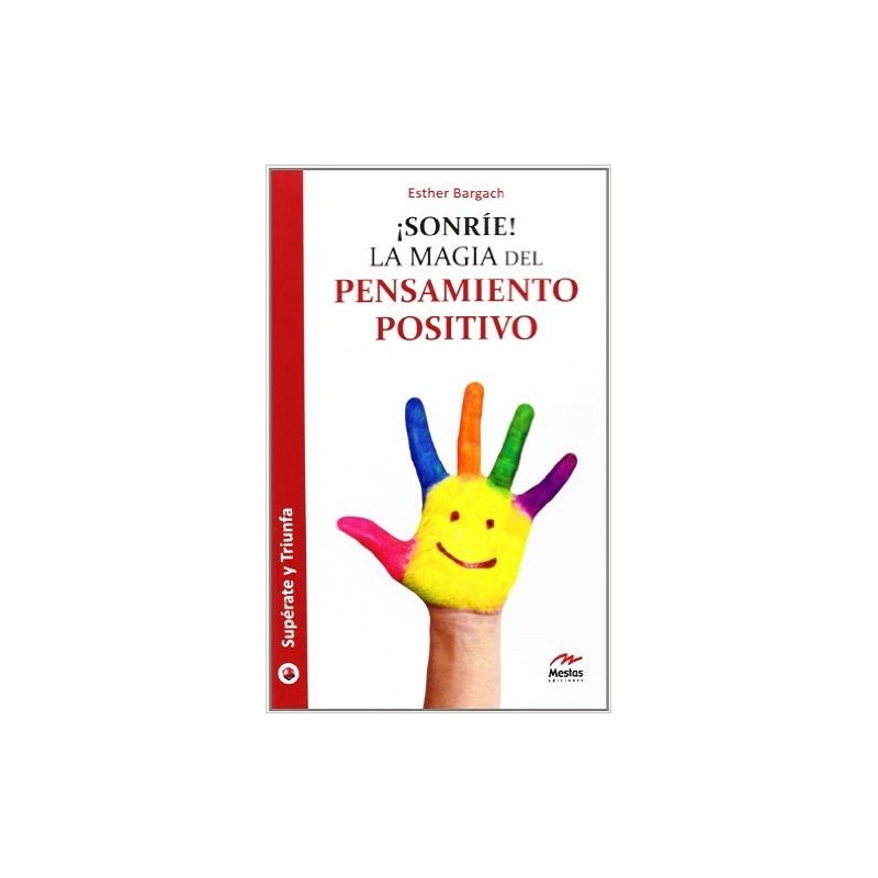 ¡Sonríe! La magia del pensamiento positivo
