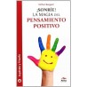 ¡Sonríe! La magia del pensamiento positivo