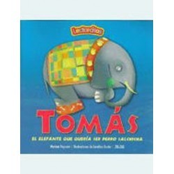 Tomás el elefante que quería ser perro salchicha