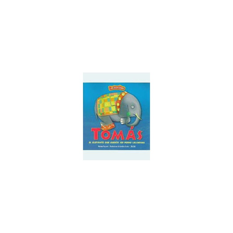 Tomás el elefante que quería ser perro salchicha
