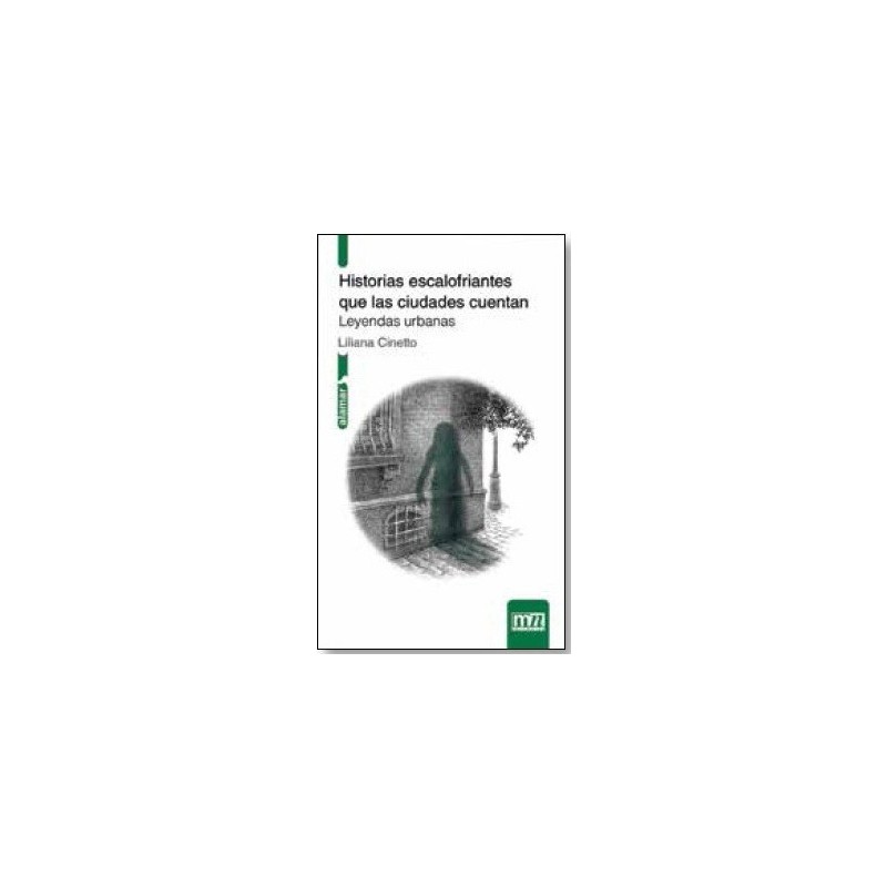 Historias Escalofriantes Que Las Ciudades Cuentan