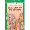 Sam, Una Vía De Escape