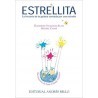 Estrellita La Historia De La Galaxia Contada Por Una Estrella