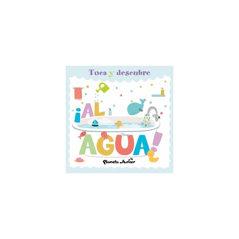 Toca y descubre ¡AL AGUA!